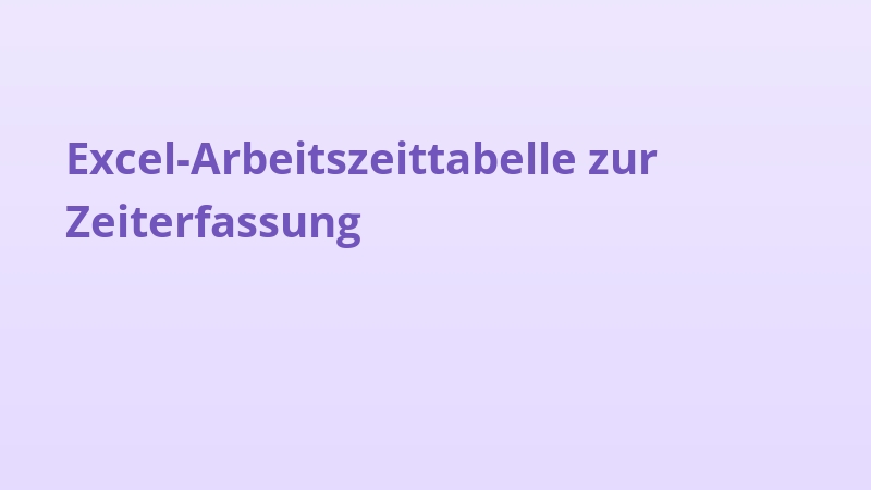 Excel-Arbeitszeittabelle zur Zeiterfassung