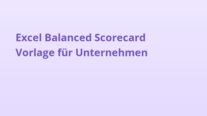 Excel Balanced Scorecard Vorlage für Unternehmen