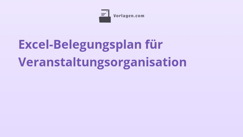 Excel-Belegungsplan für Veranstaltungsorganisation