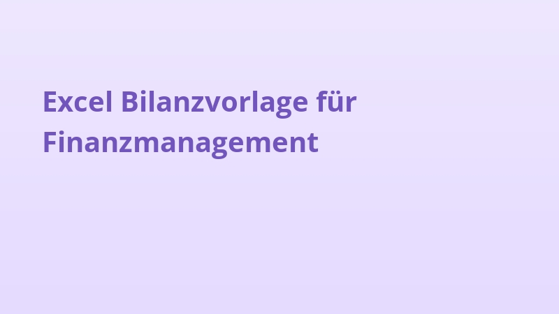 Excel Bilanzvorlage für Finanzmanagement