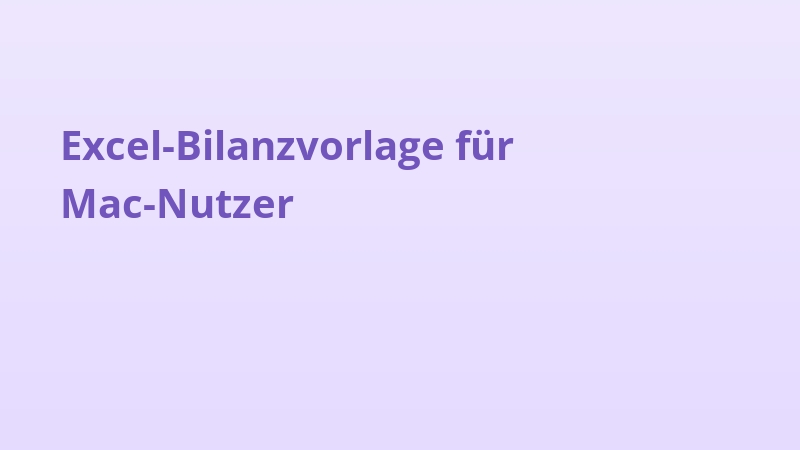 Excel-Bilanzvorlage für Mac-Nutzer