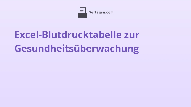 Excel-Blutdrucktabelle zur Gesundheitsüberwachung