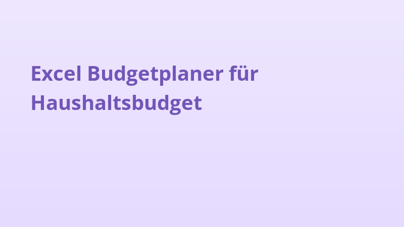 Excel Budgetplaner für Haushaltsbudget
