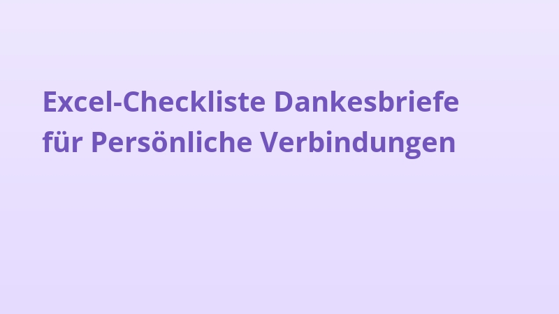 Excel-Checkliste Dankesbriefe für Persönliche Verbindungen