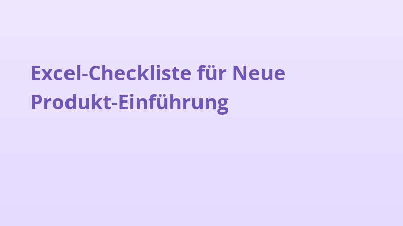 Excel-Checkliste für Neue Produkt-Einführung