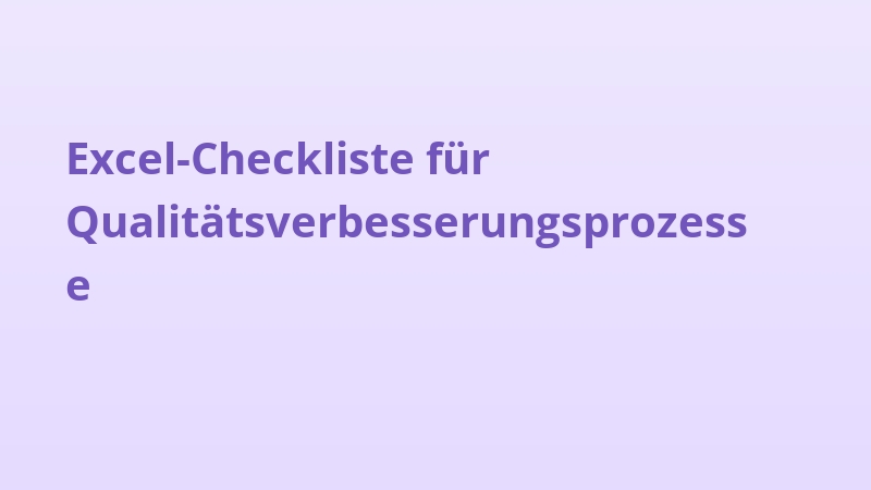 Excel-Checkliste für Qualitätsverbesserungsprozesse