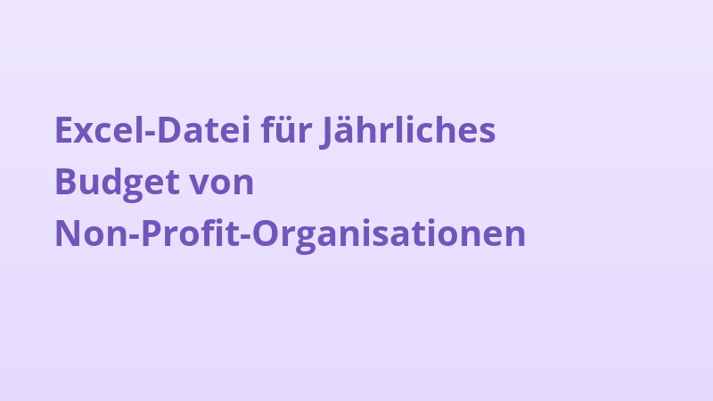 Excel-Datei für Jährliches Budget von Non-Profit-Organisationen