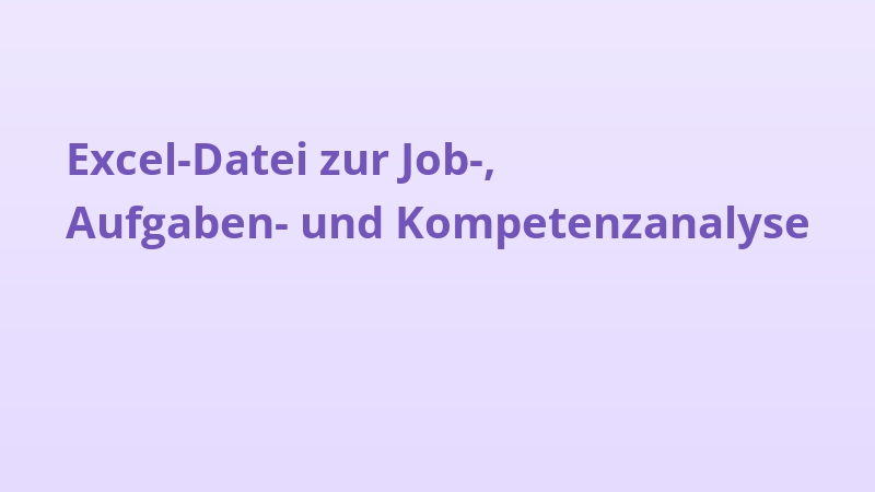 Excel-Datei zur Job-, Aufgaben- und Kompetenzanalyse