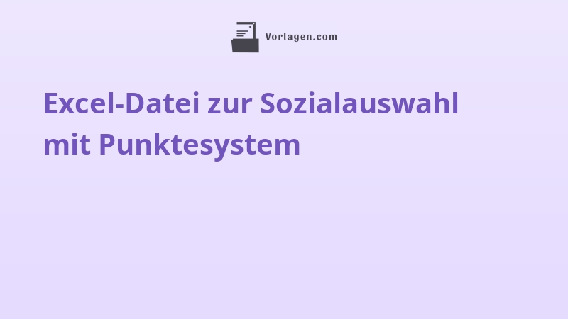 Excel-Datei zur Sozialauswahl mit Punktesystem