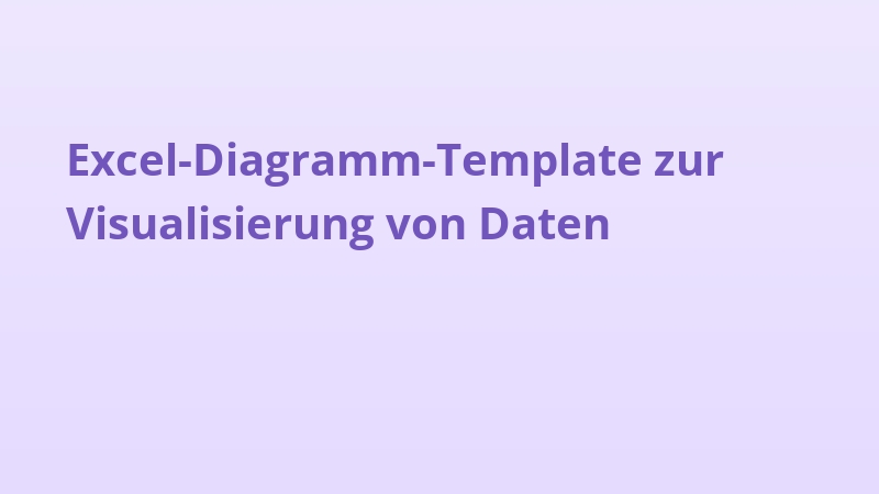 Excel-Diagramm-Template zur Visualisierung von Daten