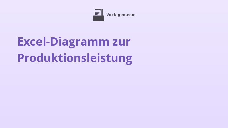 Excel-Diagramm zur Produktionsleistung