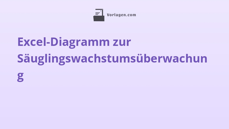 Excel-Diagramm zur Säuglingswachstumsüberwachung