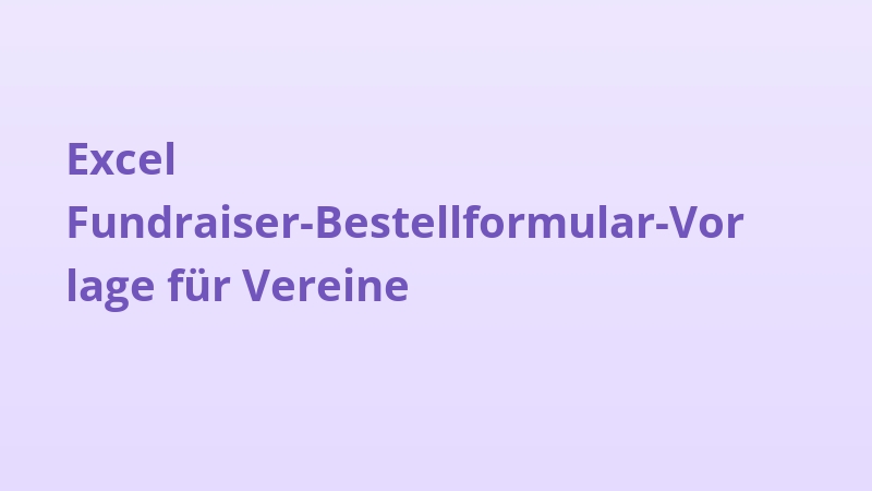Excel Fundraiser-Bestellformular-Vorlage für Vereine