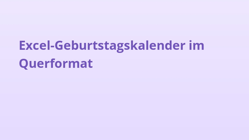 Excel-Geburtstagskalender im Querformat