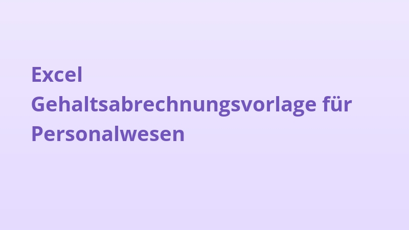 Excel Gehaltsabrechnungsvorlage für Personalwesen