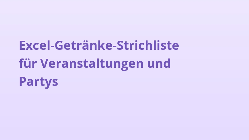 Excel-Getränke-Strichliste für Veranstaltungen und Partys