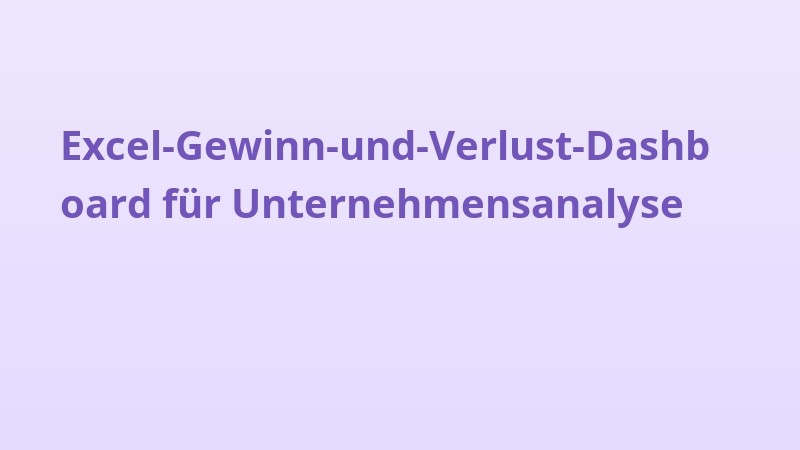 Excel-Gewinn-und-Verlust-Dashboard für Unternehmensanalyse