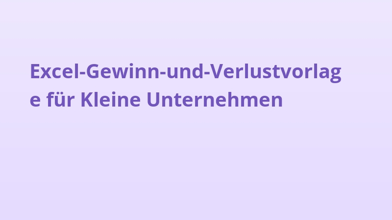 Excel-Gewinn-und-Verlustvorlage für Kleine Unternehmen