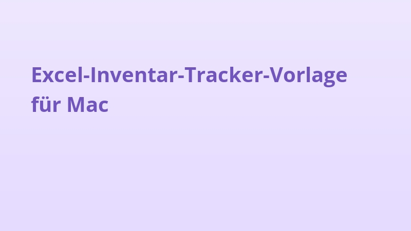 Excel-Inventar-Tracker-Vorlage für Mac