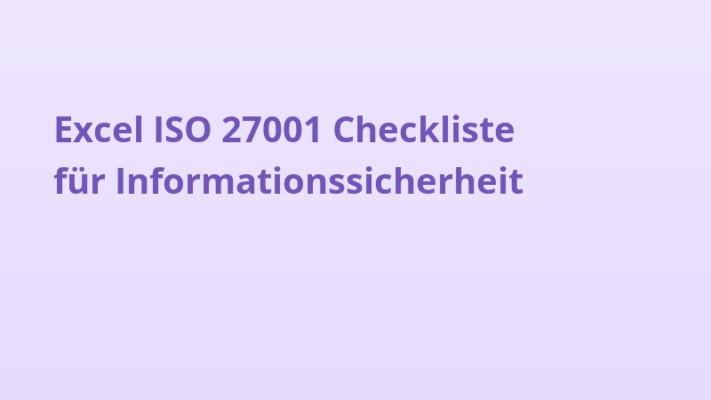 Excel ISO 27001 Checkliste für Informationssicherheit
