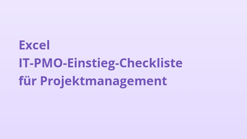 Excel IT-PMO-Einstieg-Checkliste für Projektmanagement