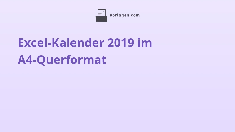 Excel-Kalender 2019 im A4-Querformat
