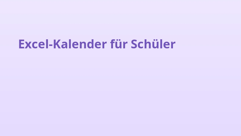 Excel-Kalender für Schüler