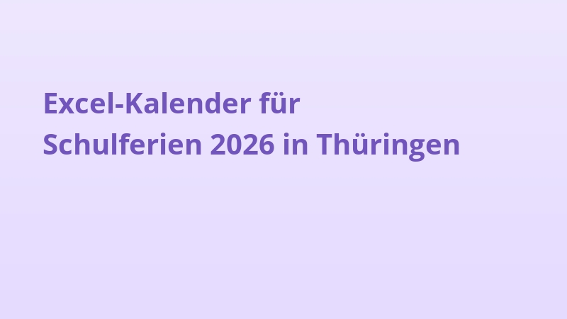 Excel-Kalender für Schulferien 2026 in Thüringen