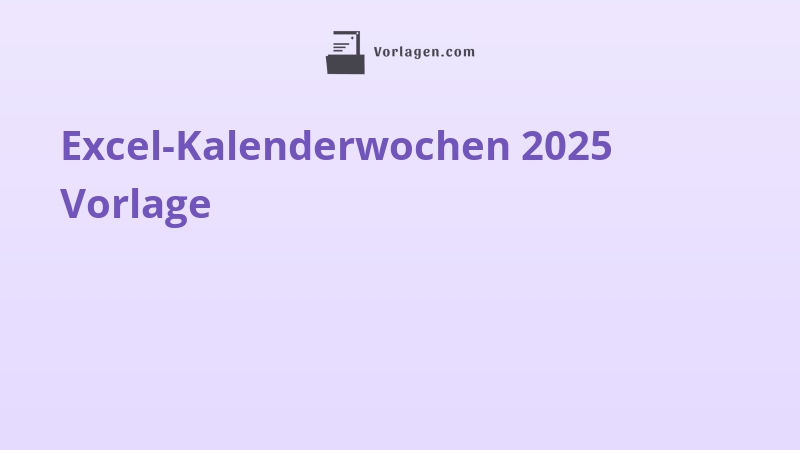 Excel-Kalenderwochen 2025 Vorlage