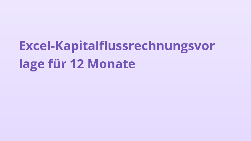 Excel-Kapitalflussrechnungsvorlage für 12 Monate