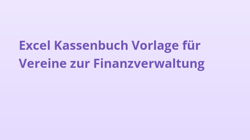 Excel Kassenbuch Vorlage für Vereine zur Finanzverwaltung