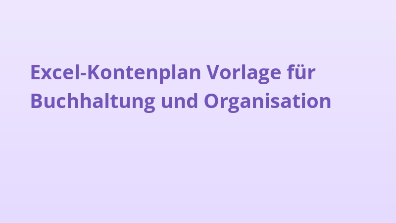 Excel-Kontenplan Vorlage für Buchhaltung und Organisation