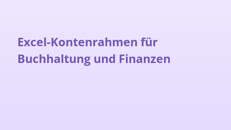 Excel-Kontenrahmen für Buchhaltung und Finanzen