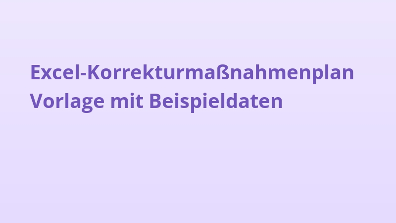 Excel-Korrekturmaßnahmenplan Vorlage mit Beispieldaten