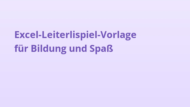 Excel-Leiterlispiel-Vorlage für Bildung und Spaß