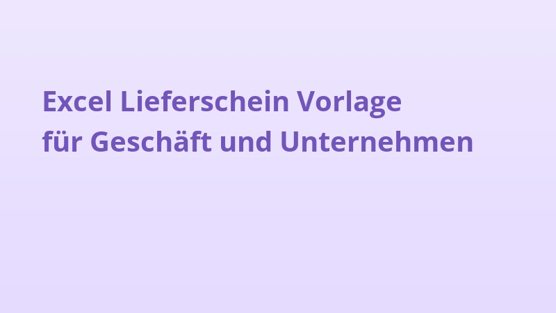 Excel Lieferschein Vorlage für Geschäft und Unternehmen