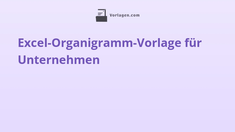 Excel-Organigramm-Vorlage für Unternehmen