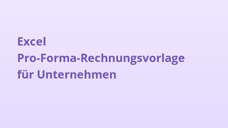 Excel Pro-Forma-Rechnungsvorlage für Unternehmen