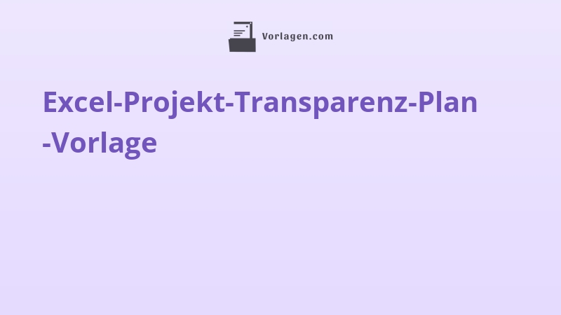 Excel-Projekt-Transparenz-Plan-Vorlage