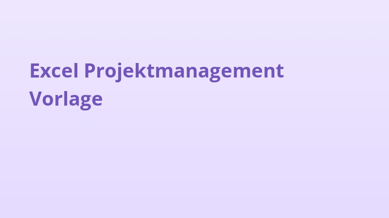 Excel Projektmanagement Vorlage