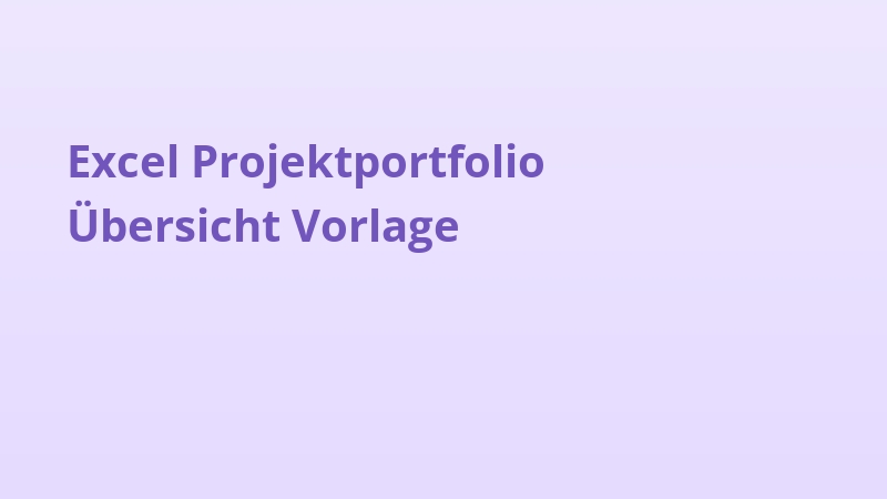 Excel Projektportfolio Übersicht Vorlage