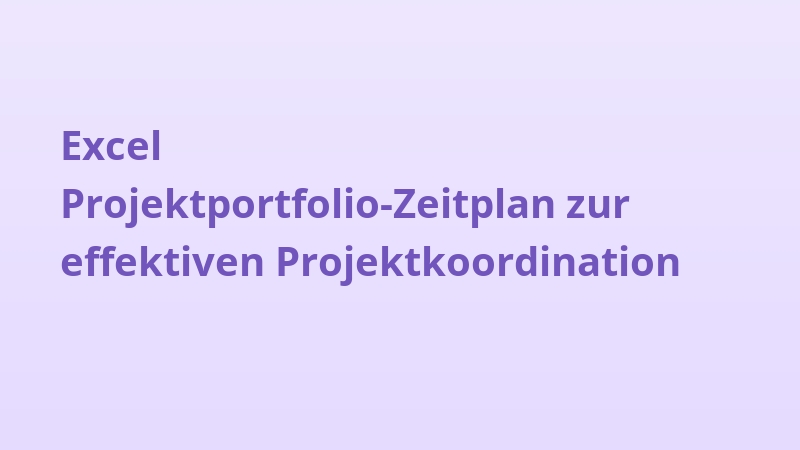 Excel Projektportfolio-Zeitplan zur effektiven Projektkoordination