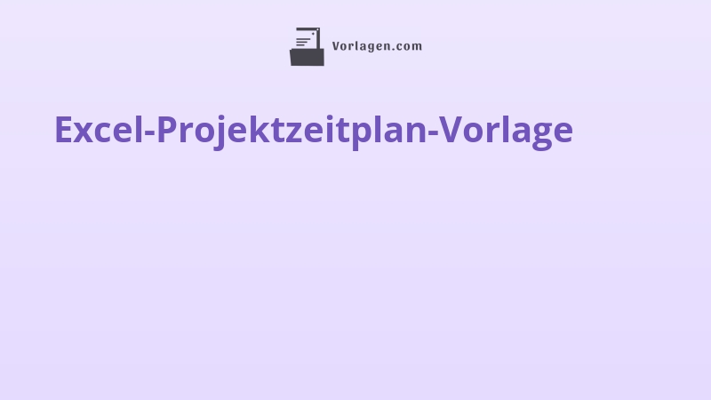 Excel-Projektzeitplan-Vorlage