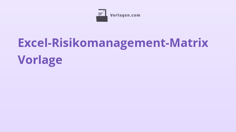 Excel-Risikomanagement-Matrix Vorlage