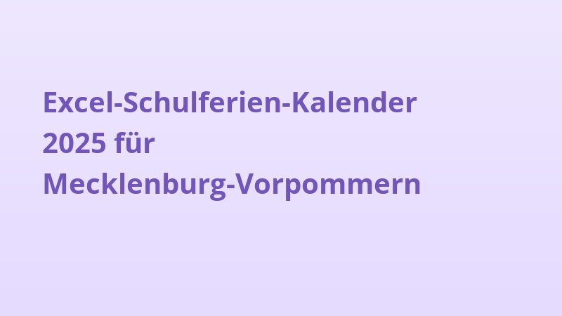 Excel-Schulferien-Kalender 2025 für Mecklenburg-Vorpommern