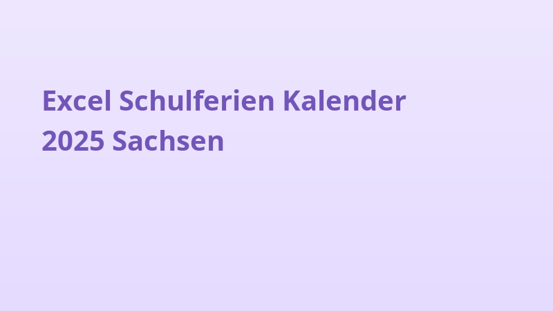 Excel Schulferien Kalender 2025 Sachsen