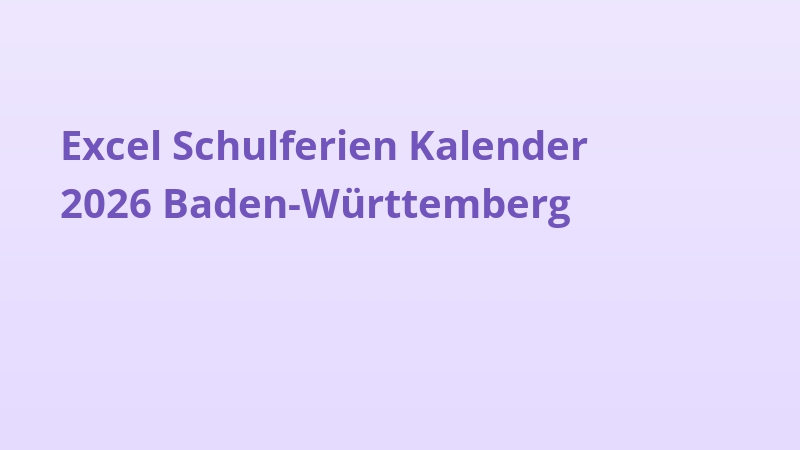 Excel Schulferien Kalender 2026 Baden-Württemberg