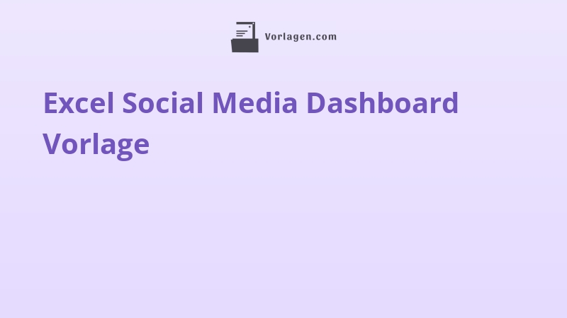 Excel Social Media Dashboard Vorlage