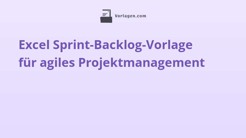 Excel Sprint-Backlog-Vorlage für agiles Projektmanagement