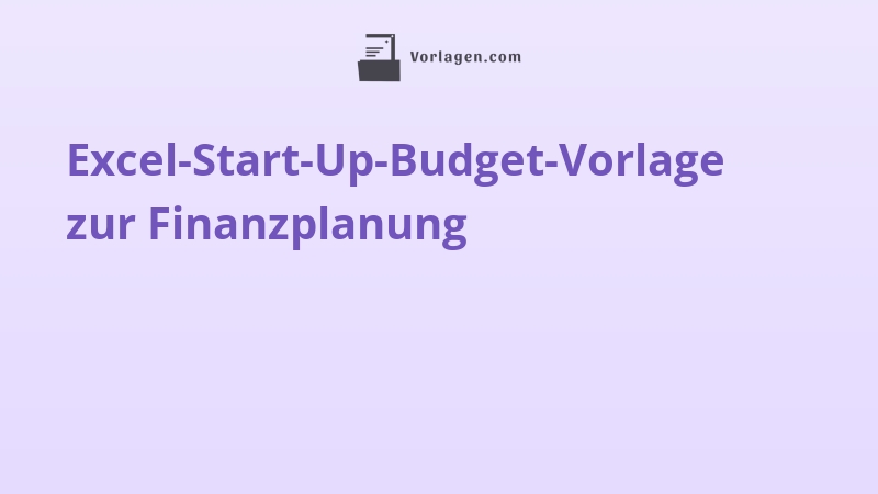 Excel-Start-Up-Budget-Vorlage zur Finanzplanung